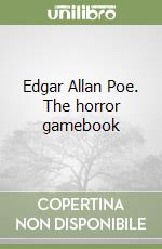 Edgar Allan Poe. The horror gamebook libro