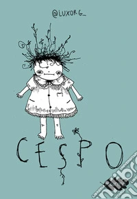 Cespo. Ediz. illustrata libro