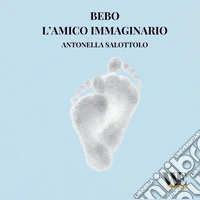 Bebo, l'amico immaginario libro