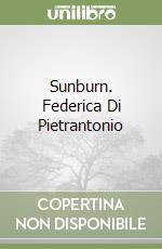Sunburn. Federica Di Pietrantonio