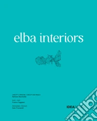 Elba interiors. Ediz. illustrata
