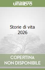 Storie di vita 2026 libro