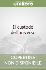 Il custode dell'universo