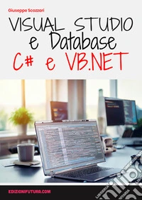 Visual studio & database. Visual Basic.Net & C# libro