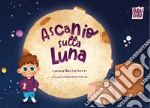 Ascanio sulla Luna libro