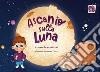 Ascanio sulla Luna libro di Bertellotti Laura