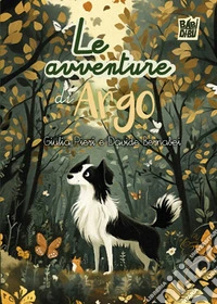 Le avventure di Argo libro