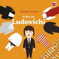 Il libro dei Ludovichi libro