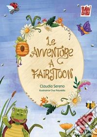 Le avventure a Fairytoon libro