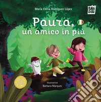 Paura, un amico in più libro