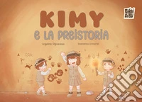 Kimy e la preistoria libro