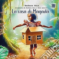 La casa di Magadà. Ediz. a colori libro