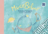 MarcoBaleno. Ediz. a colori libro
