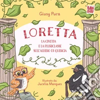 Loretta la civetta e la pluriclasse sull'albero di quercia libro