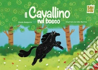 Il cavallino nel bosco libro