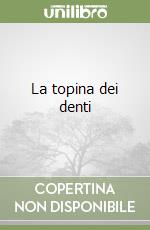 La topina dei denti libro
