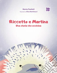 Riccetto e Martina, una storia che avvicina libro