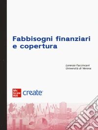 Fabbisogni finanziari e copertura