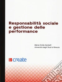 Responsabilità sociale e gestione delle performance libro