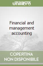 Financial and management accounting libro