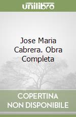 Jose Maria Cabrera. Obra Completa