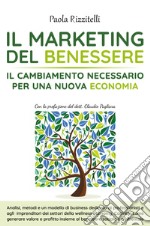 Il marketing del benessere libro usato