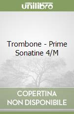 Trombone - Prime Sonatine 4/M libro