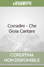 Corradini - Che Gioia Cantare libro