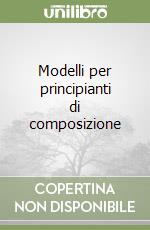 Modelli per principianti di composizione libro