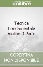 Tecnica Fondamentale Violino 3 Parte libro