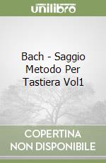 Bach - Saggio Metodo Per Tastiera Vol1 libro