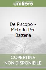 De Piscopo - Metodo Per Batteria libro