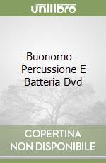 Buonomo - Percussione E Batteria Dvd libro