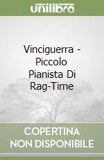 Vinciguerra - Piccolo Pianista Di Rag-Time libro