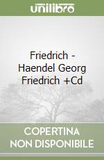 Friedrich - Haendel Georg Friedrich +Cd libro