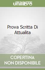 Prova Scritta Di Attualita libro