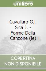 Cavallaro G.l. Sica J. - Forme Della Canzone (le) libro