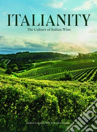Italianity. The culture of Italian wine libro