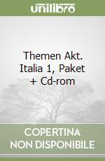 Themen Akt. Italia 1, Paket + Cd-rom libro