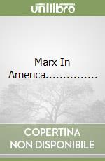 Marx In America............... libro