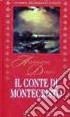 Il Conte di Montecristo libro di Alexandre Dumas