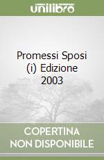 Promessi Sposi (i) Edizione 2003