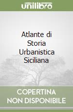 Atlante di Storia Urbanistica Siciliana