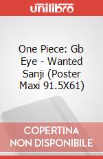 One Piece: Gb Eye - Wanted Sanji (Poster Maxi 91.5X61) poster