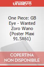 One Piece: GB Eye - Wanted Zoro Wano (Poster Maxi 91.5X61) poster