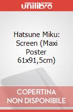 Hatsune Miku: Screen (Maxi Poster 61x91,5cm) poster