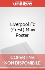 Liverpool Fc (Crest) Maxi Poster poster