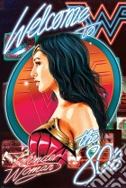 Marvel: Wonder Woman 1984 - Welcome To The 80S (Maxi Poster 61x91,5cm) poster