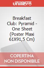 Breakfast Club: Pyramid - One Sheet (Poster Maxi 61X91,5 Cm) poster