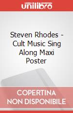 Steven Rhodes - Cult Music Sing Along Maxi Poster poster
